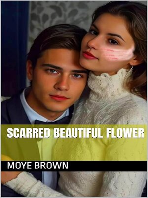 cover image of Scarred Beautiful Flower